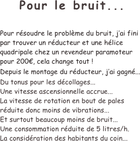 Pour le bruit......