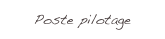 Poste pilotage 