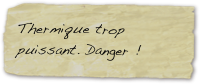 Thermique trop puissant....